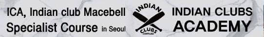 Indian Clubs Macebell workshops Seoul Korea